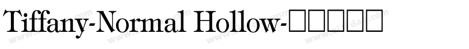 Tiffany-Normal Hollow字体转换